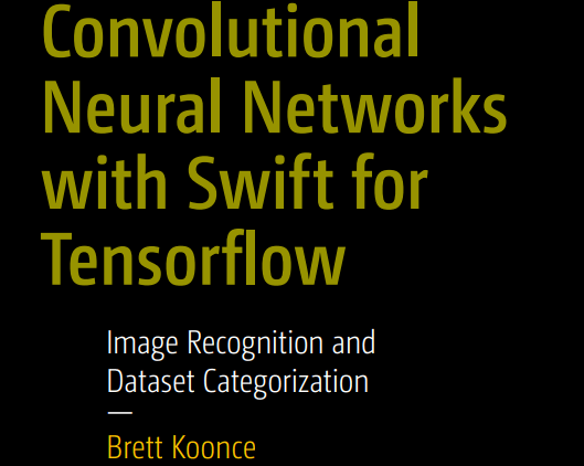 کتاب Convolutional Neural Networks with Swift for Tensorflow