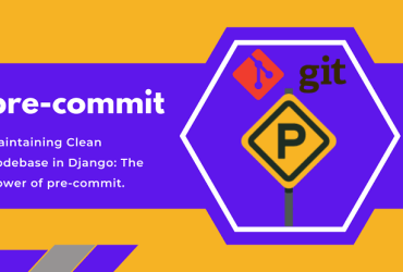 آموزش استفاده از pre-commit در فریم‌ورک جنگو برای بهبود کیفیت کد